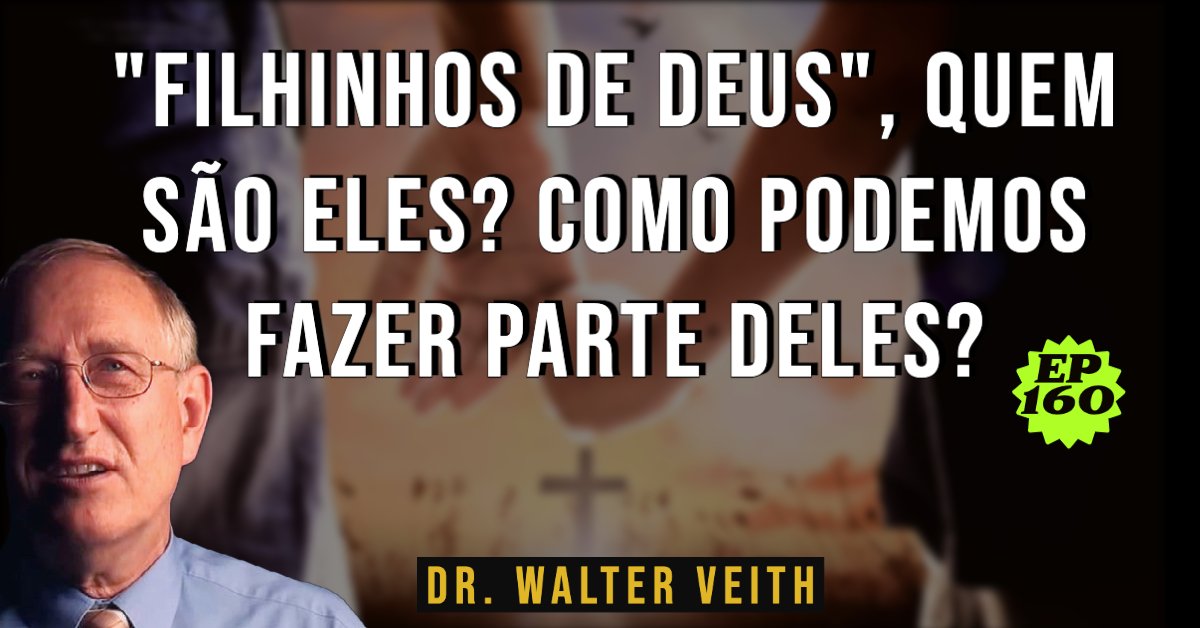 Walter Veith - "Filhinhos de Deus", quem são eles? Como podemos fazer parte deles? EP 160