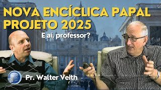 Walter Veith: Encíclica Laudato Deum vs. 2025, Besta e Imagem da Besta | Episódio 174| Terceiro Anjo