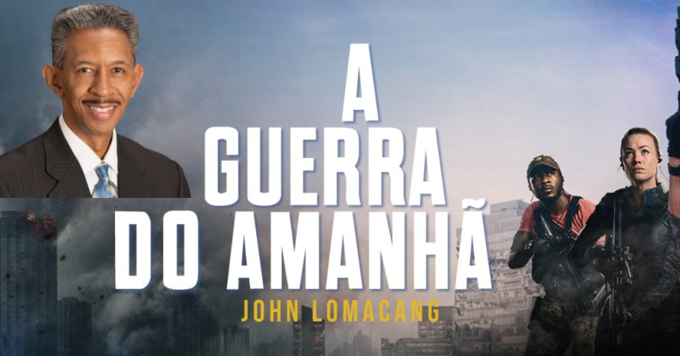 A Guerra do Amanhã - John Lamacang