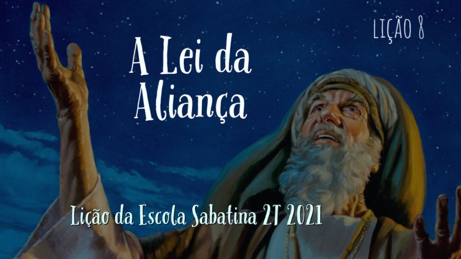 A Lei da Aliança - Lição 8