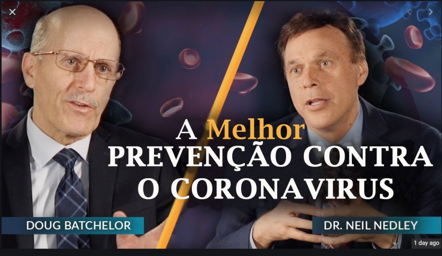 "A Melhor Prevenção contra o Coronavirus" com Doug Batchelor e Dr. Neil Nedley