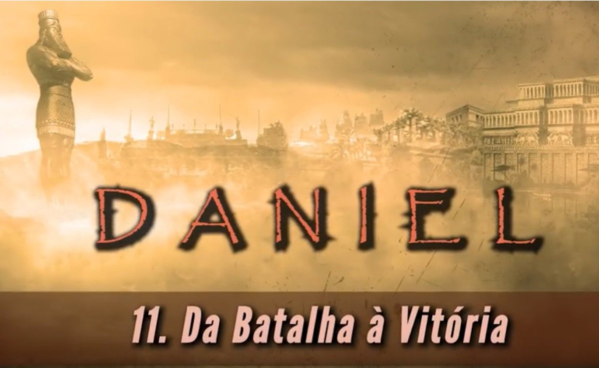 Da Batalha à Vitória - Lição 11