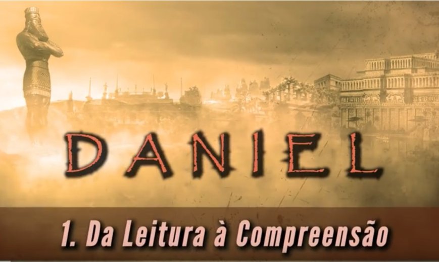 Da Leitura à Compreensão - Lição 1 Daniel