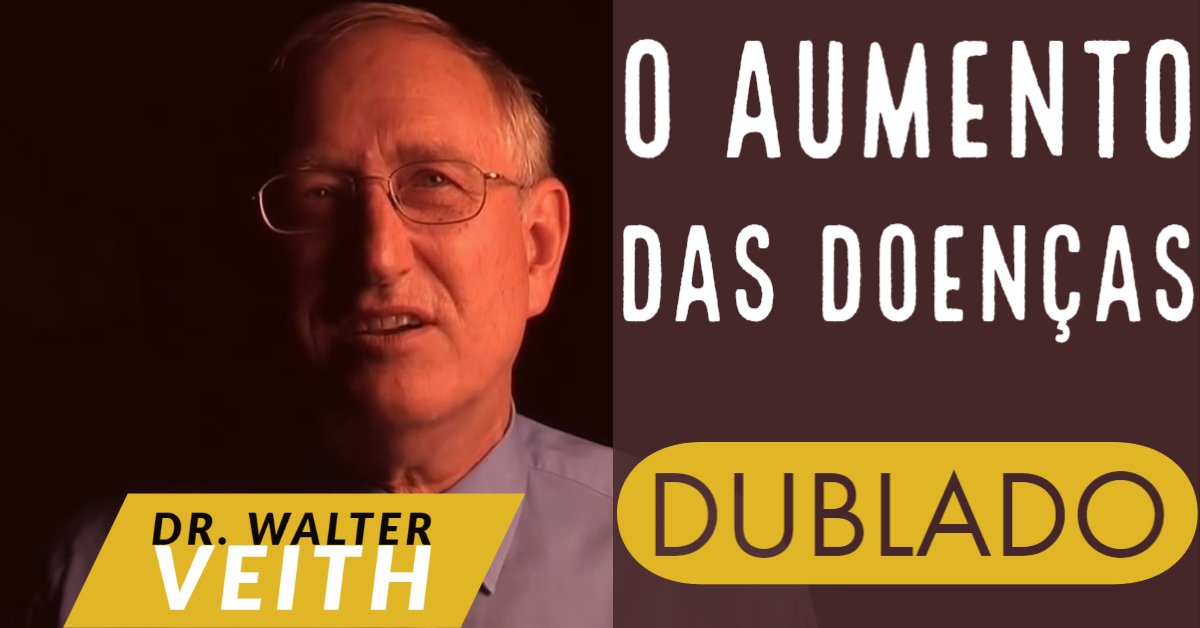 Dr. Walter Veith - O Aumento das doenças (DUBLADO)