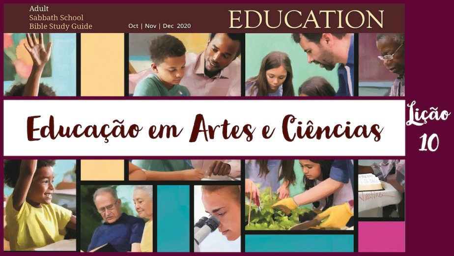 Educação em Artes e Ciências - Lição 10