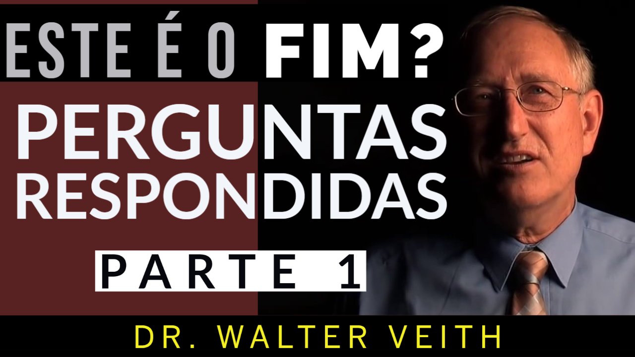 Este É o Fim? Perguntas Respondidas - Walter Veith - PARTE 1