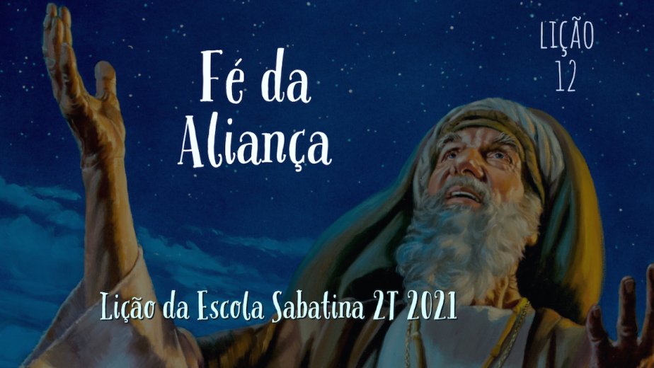 Fé da Aliança - Lição 12