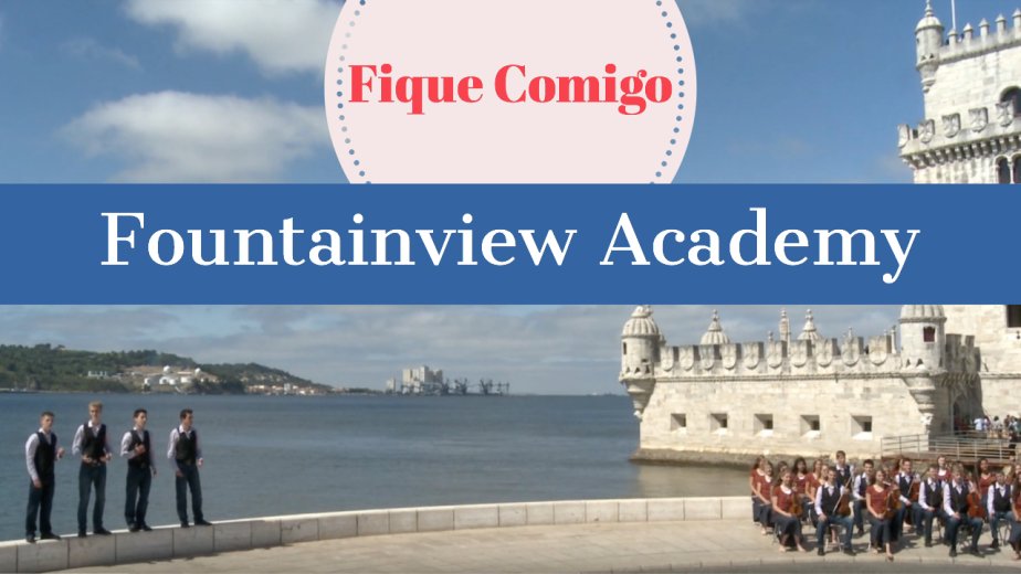 Fique Comigo - Fountainview Academy