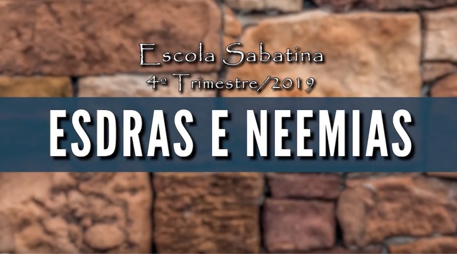 O Chamado de Deus Esdras e Neemias - Lição 3