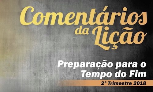 O Conflito Cósmico Lição 1, 2º trimestre 2018