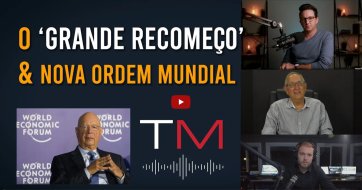 O Grande Recomeço foi projetada para dar início à Nova Ordem Mundial? EP 3