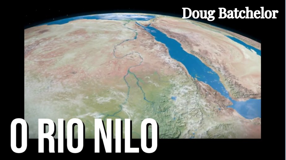 O Rio Nilo - Doug Batchelor