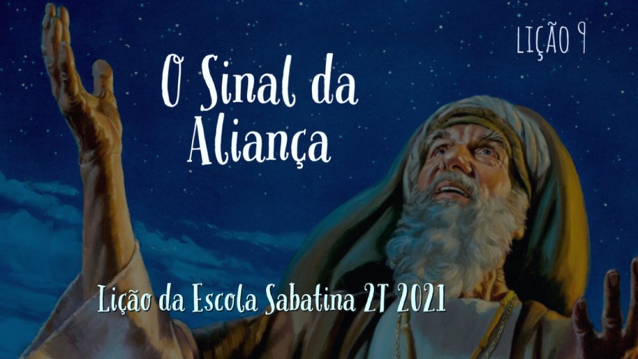 O Sinal da Aliança - Lição 9