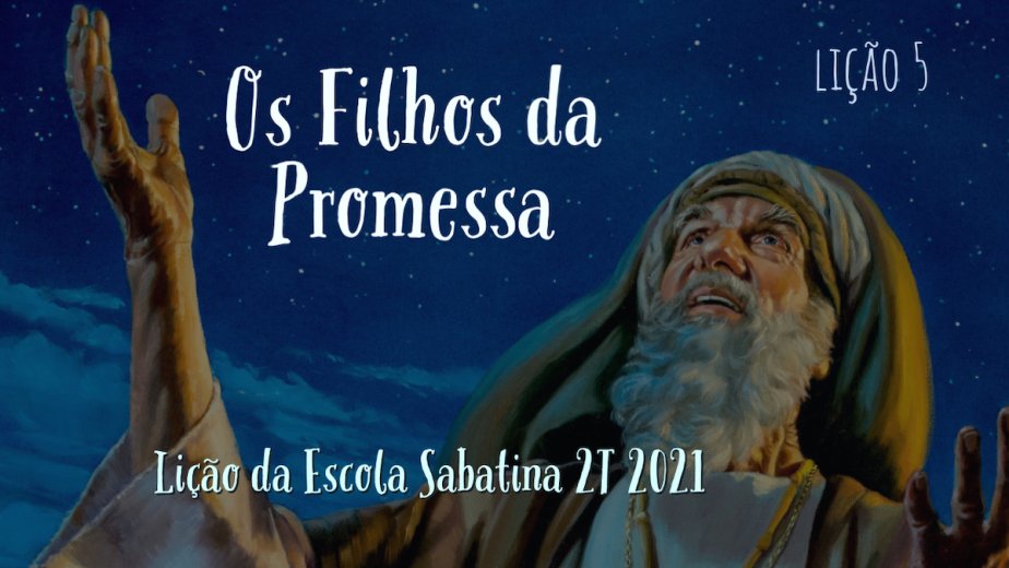 Os Filhos da Promessa - Lição 5