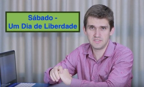 Sábado - Um Dia de Liberdade - Lição 3