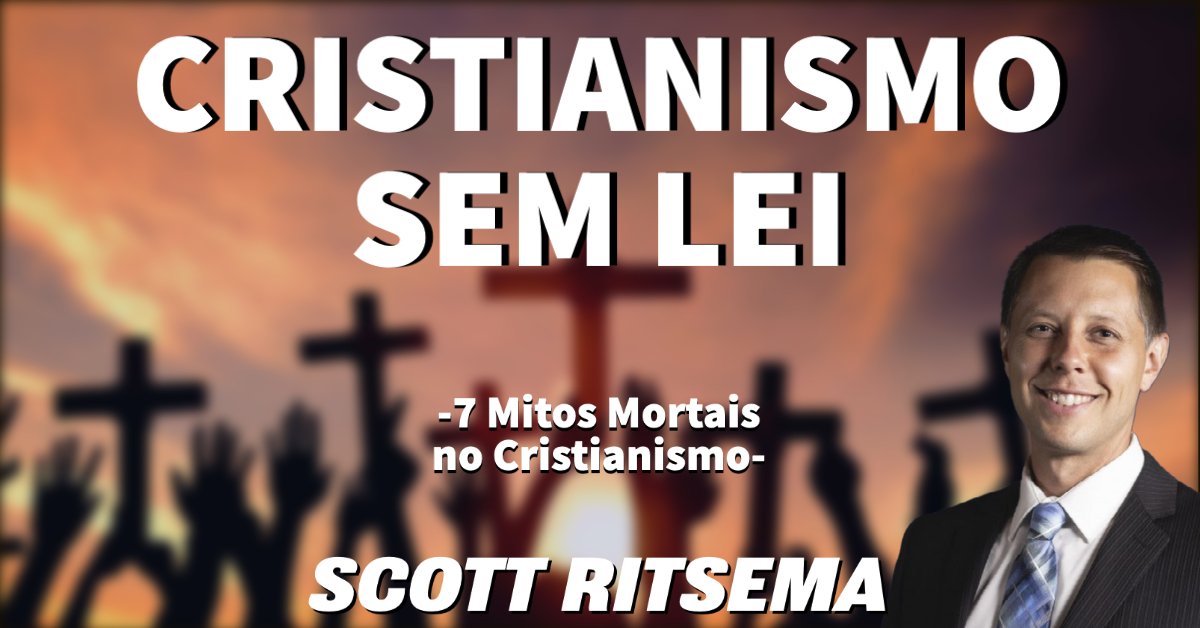 Scott Ritsema - Cristianismo sem lei
