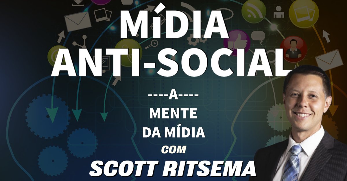 Scott Ritsema - Mídia anti-social