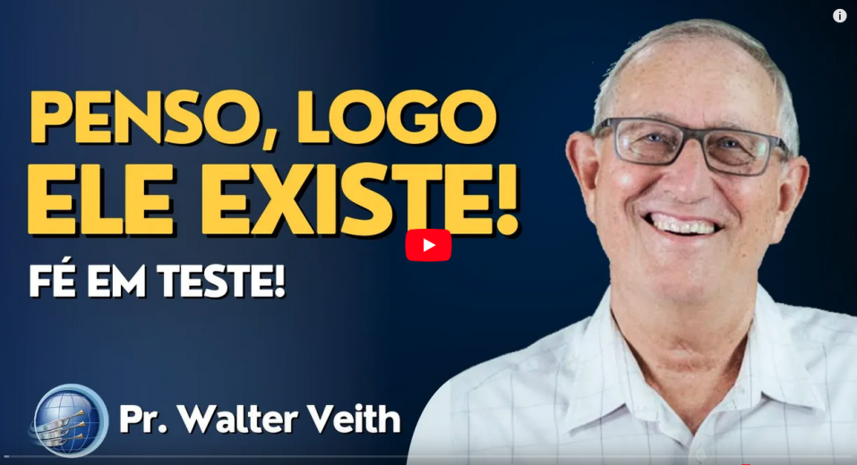 Penso, logo ELE existe! Pr. Walter Veith | Terceiro Anjo