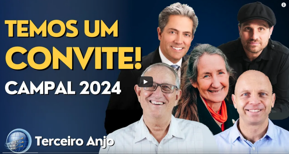 TEMOS UM CONVITE ESPECIAL PARA VOCÊ! CAMPAL 2024 - Terceiro Anjo