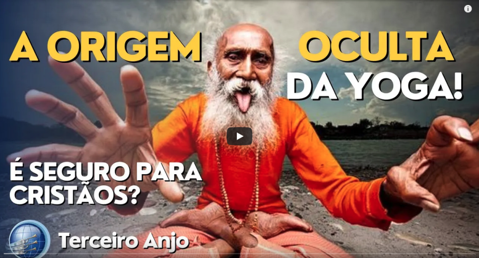 Yoga é SEGURO para CRISTÃOS? Descubra a origem oculta da YOGA | Terceiro Anjo