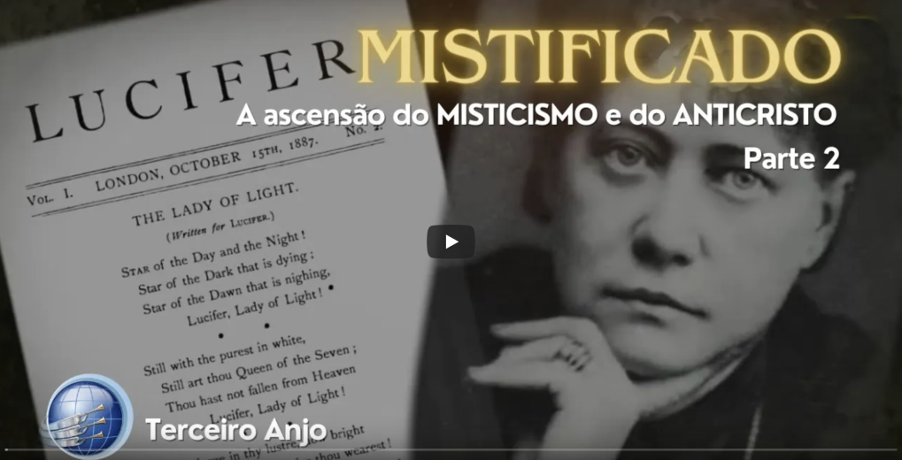 Mistificado PARTE 2: A Ascensão do MISTICISMO e do ANTICRISTO | Terceiro Anjo