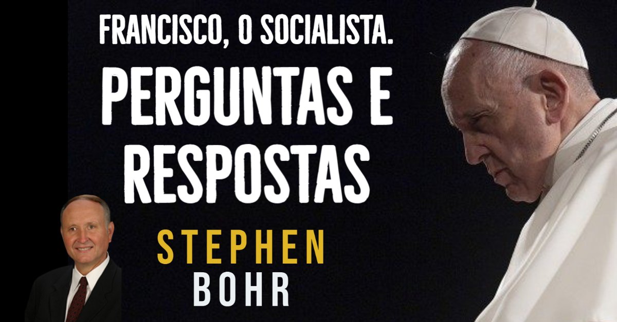 Stephen Bohr - Francisco, o socialista. -  PERGUNTAS E RESPOSTAS