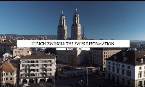 Ulrico Zuínglio: A Reforma Suíça - episódio 20
