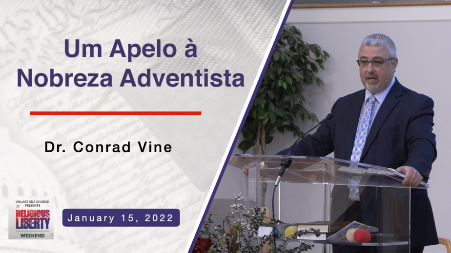 Um Apelo à Nobreza Adventista | Dr. Conrad Vine