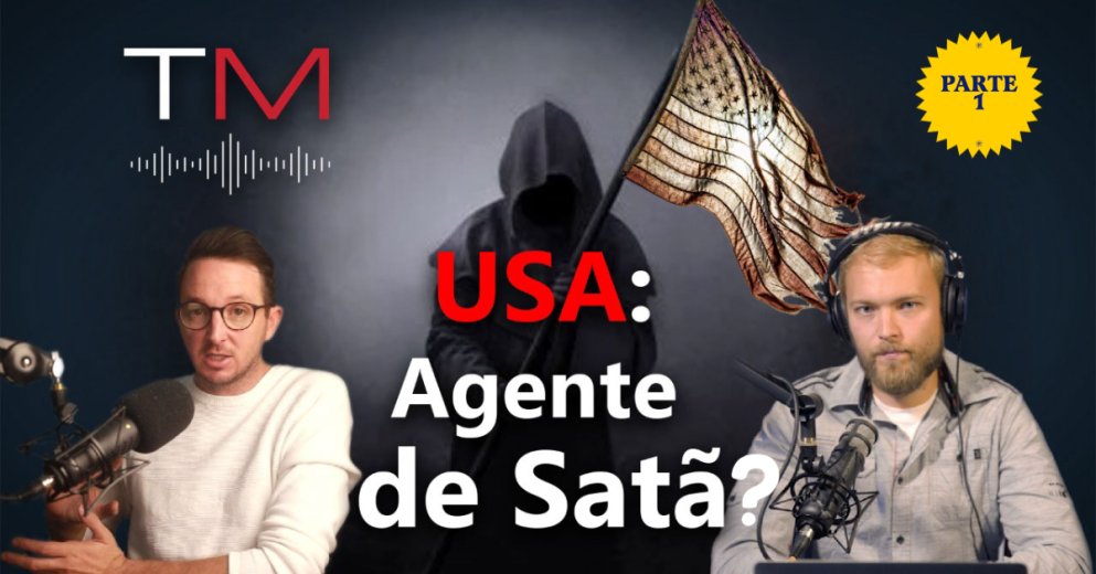 América: O Agente de Satanás - Parte 1 | A verdade importa - Parte 1