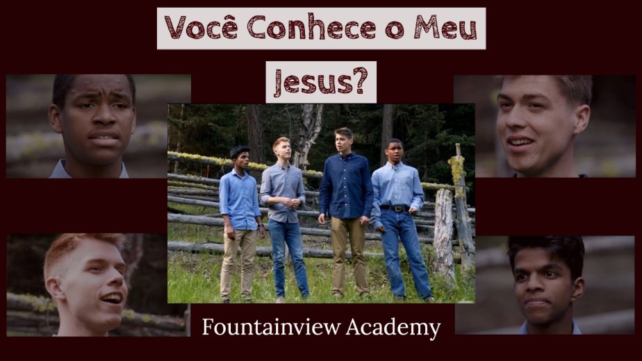Você Conhece o Meu Jesus? - Fountainview Academy