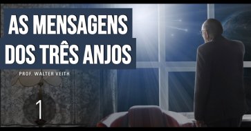 Walter Veith - As Mensagens dos Três Anjos - Parte 1