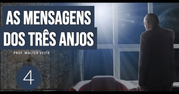 Walter Veith - As Mensagens dos Três Anjos - Parte 4