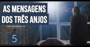 Walter Veith - As Mensagens dos Três Anjos - Parte 5