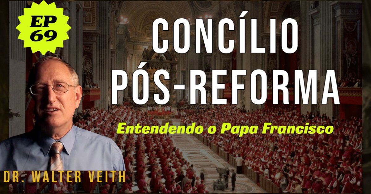 Walter Veith - Concílio Pós-Reforma - EP 69