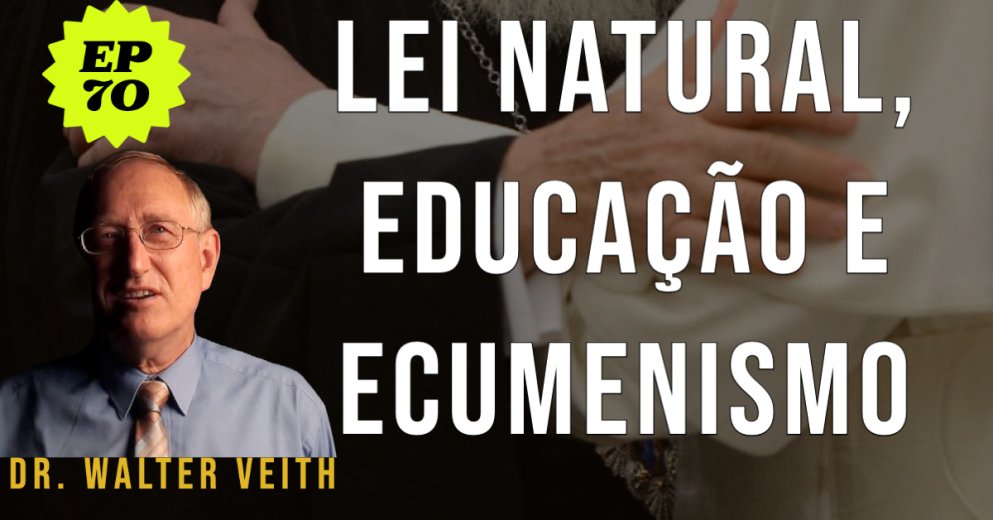 Walter Veith - LEI NATURAL, EDUCAÇÃO E ECUMENISMO - EP 70