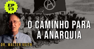 Walter Veith - O caminho para a anarquia - EP 73