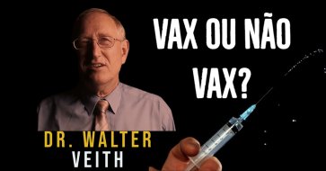 Walter Veith - VAX ou não VAX?