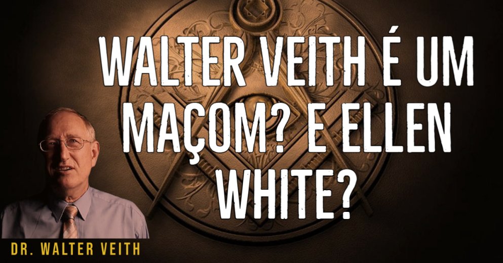 Walter Veith - Walter Veith é um Maçom? E Ellen White?