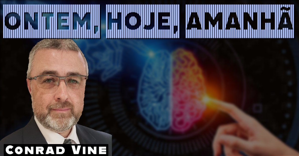 Ontem, Hoje e Amanhã - Conrad Vine